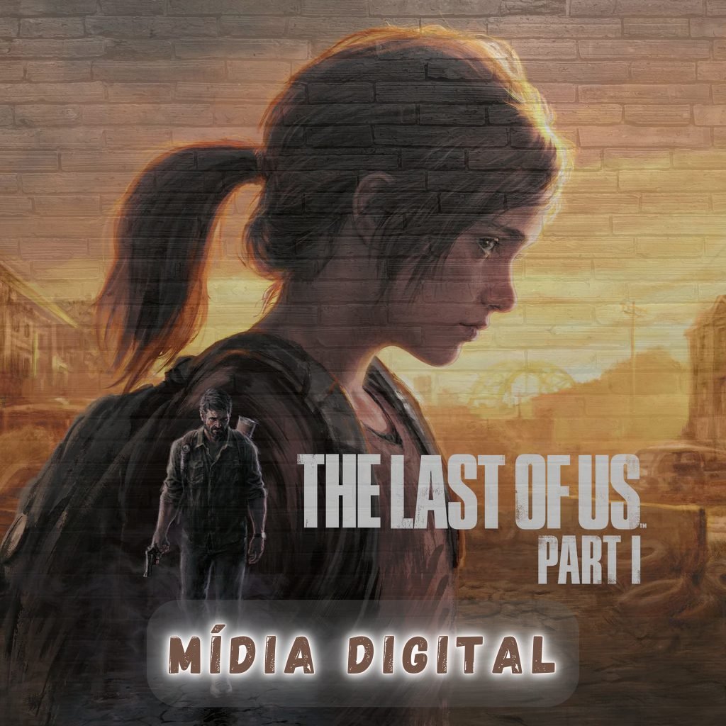 THE LAST OF US PARTE I (PS5) MÍDIA DIGITAL