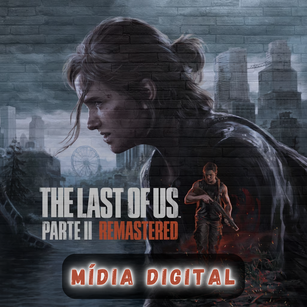 THE LAST OF US PARTE II REMASTERED (PS5) MÍDIA DIGITAL